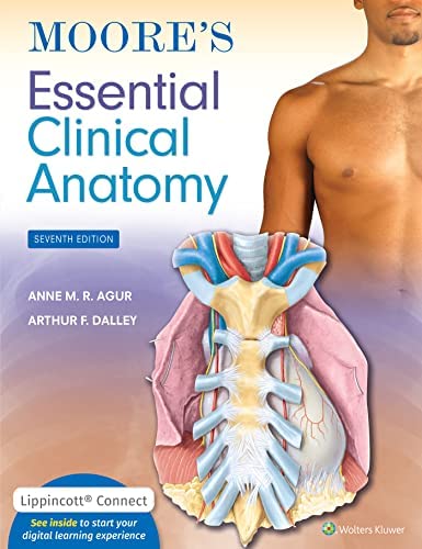 Moores Essential Clinical Anatomy 7th Ed