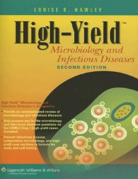 High-yield Microbiology And Infectious Diseases (Hi Yield) 2nd Edition.