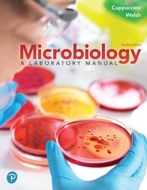 Microbiology A Laboratory Manual 12th Edition.