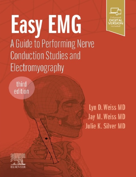 Easy EMG A Guide to Performing Nerve Conduction Studies and Electromyography 3rd Edition.