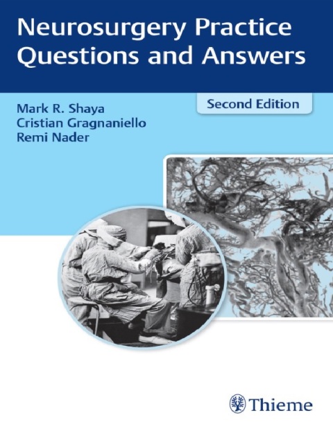 Neurosurgery Practice Questions and Answers 2nd Edition.