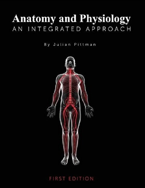 Anatomy and Physiology An Integrated Approach.