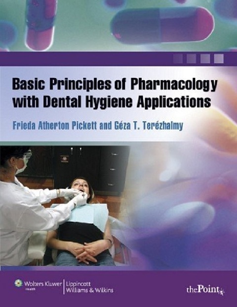 Basic Principles of Pharmacology with Dental Hygiene Applications.