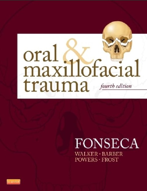 Oral and Maxillofacial Trauma 4th Edition.